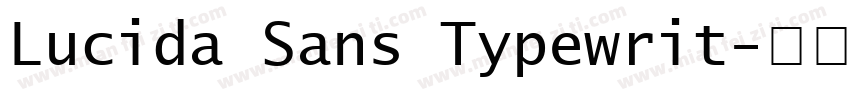 Lucida Sans Typewrit字体转换